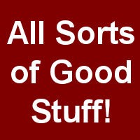 All Sorts of Good Stuff!