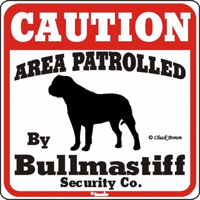 Raining Cats and Dogs | Bullmastiff Caution Sign, the Perfect Dog Warning Sign