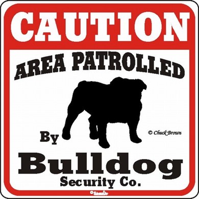 Raining Cats and Dogs | Bulldog Caution Sign, the Perfect Dog Warning Sign