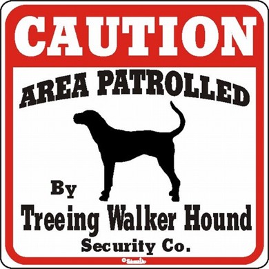 Raining Cats and Dogs | Treeing Walker Hound Caution Sign
