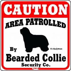 Bearded Collie Caution Sign, the Perfect Dog Warning Sign
