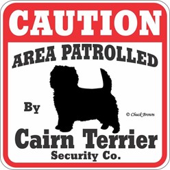 Cairn Terrier Caution Sign, a Fun Dog Warning Sign