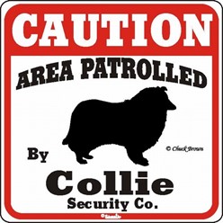 Collie Caution Sign, the Perfect Dog Warning Sign