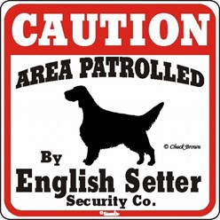 English Setter Caution Sign, the Perfect Dog Warning Sign