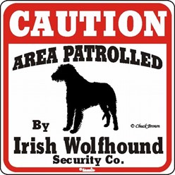Irish Wolfhound Caution Sign, the Perfect Dog Warning Sign