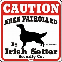 Irish Setter Caution Sign, the Perfect Dog Warning Sign