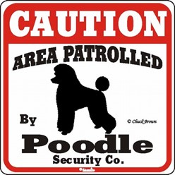 Poodle Caution Sign, the Perfect Dog Warning Sign