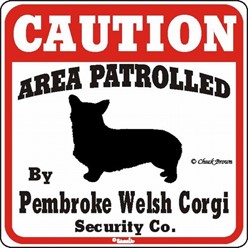 Welsh Corgi Pembroke Caution Sign, the Perfect Dog Warning Sign
