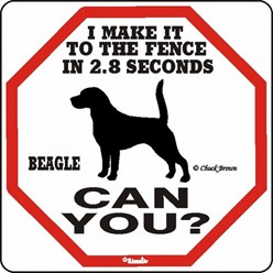Beagle Make It to the Fence Sign, the Perfect Beware of Dog Sign