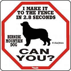 Bernese Mountain Dog Make It to the Fence Sign, the Perfect Beware of Dog Sign