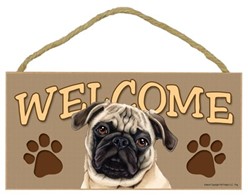Pug Welcome Sign, a Terrific Dog Breed Gift