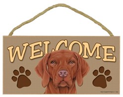 Vizsla Welcome Sign, a Terrific Dog Breed Gift