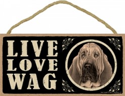 Spoiled Rotten Bloodhound Sign, a Unique Dog Gift