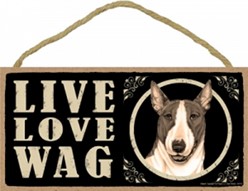 Spoiled Rotten Bull Terrier Sign, a Unique Dog Gift