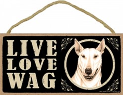 Spoiled Rotten Bull Terrier Sign, a Unique Dog Gift