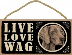 Spoiled Rotten Weimaraner Sign, a Unique Dog Gift