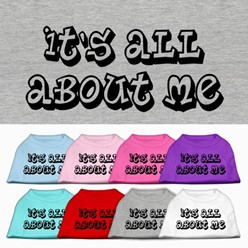 It's All About Me Pet Tee
