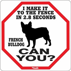 French Bulldog Fence Sign, the Perfect Beware of Dog Sign