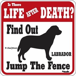 Labrador Retriever Jump the Fence Sign