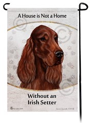 Irish Setter House is Not a Home Garden Flag- click for more breed colors