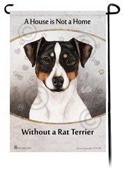 Rat Terrier Button Ears House is Not a Home Garden Flag- click for breed colors