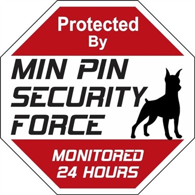 Raining Cats and Dogs | Miniature Pinscher Security Force Sign