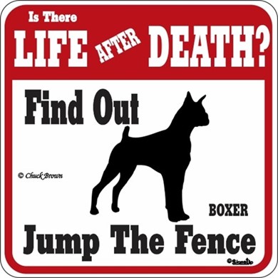 Raining Cats and Dogs | Boxer Jump the Fence Sign