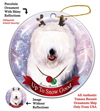 Raining Cats and Dogs |Old English Sheepdog Up to Snow Good Christmas Ornament