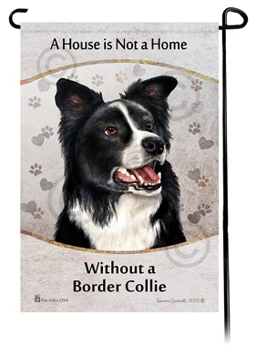 Raining Cats and Dogs | Border Collie House is Not a Home Garden Flag