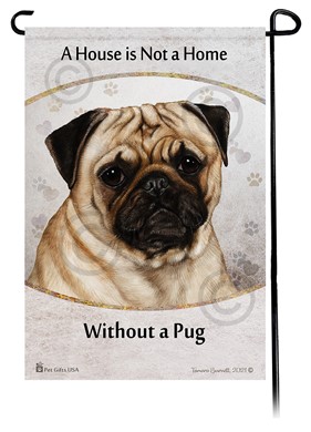 Raining Cats and Dogs | Pug House is Not a Home Garden Flag- click for more breed colors