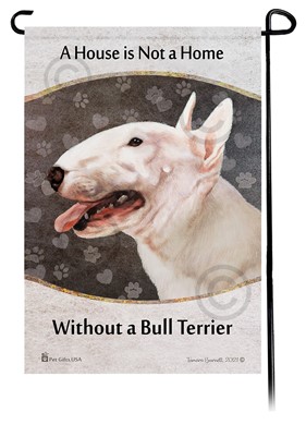 Raining Cats and Dogs | Bull Terrier House is Not a Home Garden Flag