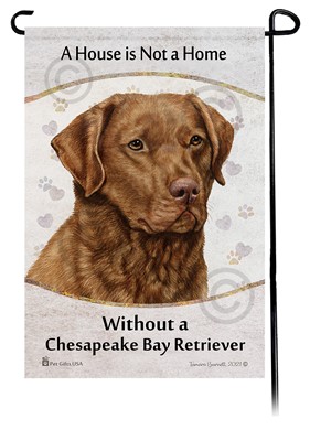 Raining Cats and Dogs | Chesapeake Bay Retriever House is Not a Home Garden Flag