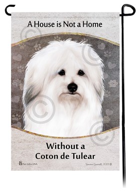Raining Cats and Dogs | Coton de Tulear House is Not a Home Garden Flag