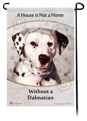 Raining Cats and Dogs | Dalmatian House is Not a Home Garden Flag