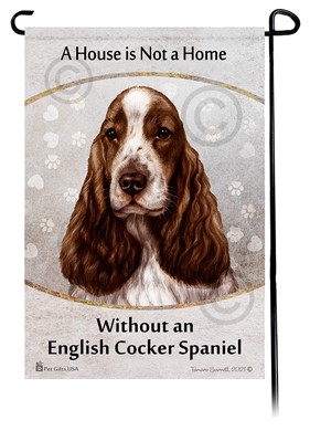 Raining Cats and Dogs | English Cocker Spaniel House is Not a Home Garden Flag