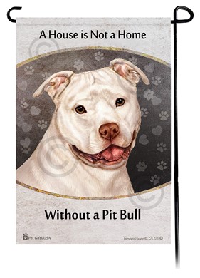 Raining Cats and Dogs | Pit Bull Uncropped House is Not a Home Garden Flag
