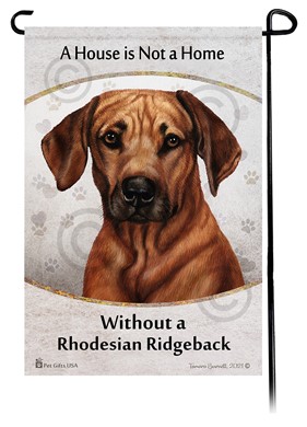 Raining Cats and Dogs | Rhodesian Ridgeback House is Not a Home Garden Flag
