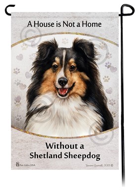 Raining Cats and Dogs | Shetland Sheepdog House is Not a Home Garden Flag