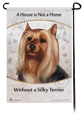Raining Cats and Dogs | Silky Terrier House is Not a Home Garden Flag