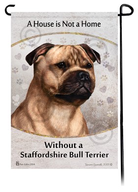 Raining Cats and Dogs | Staffordshire Bull Terrier House is Not a Home Garden Flag