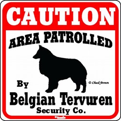 Belgian Tervuren Caution Sign, the Perfect Dog Warning Sign,