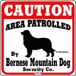 Bernese Mountain Dog Caution Sign, the Perfect Dog Warning Sign