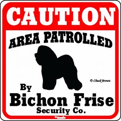Bichon Frise Caution Sign, a Fun Dog Warning Sign