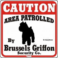 Brussels Griffon Caution Sign, the Perfect Dog Warning Sign