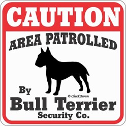 Bull Terrier Caution Sign, the Perfect Dog Warning Sign