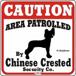 Chinese Crested Caution Sign, a Fun Dog Warning Sign