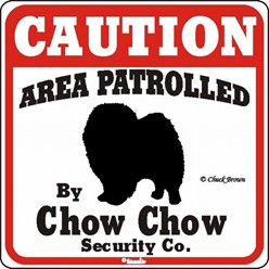 Chow Caution Sign, the Perfect Dog Warning Sign