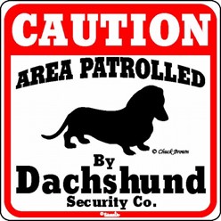 Dachshund Caution Sign, the Perfect Dog Warning Sign