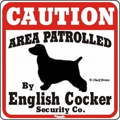 English Cocker Caution Sign, the Perfect Dog Warning Sign
