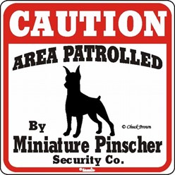 Miniature Pinscher Caution Sign, the Perfect Dog Warning Sign